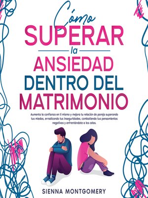 Cómo superar la ansiedad dentro del matrimonio - Audiobook